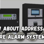Know About Addressable Fire Alarm Systems