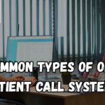 Common Types of OPD Patient Call Systems